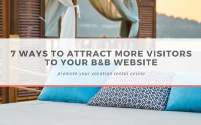7 ways to attract more visitors to your B&B website