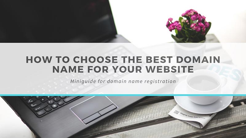 How to choose the best domain name for your website